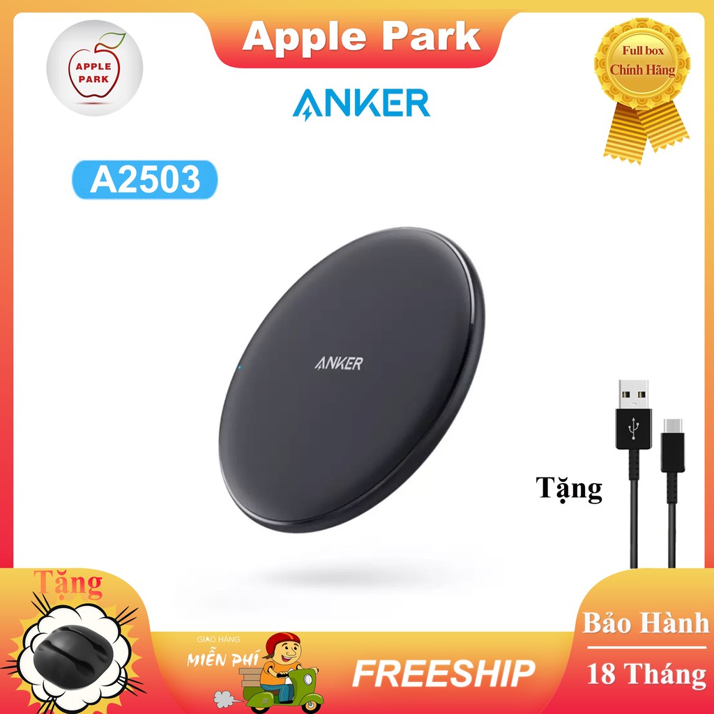 Đế Sạc Không Dây Anker A2503 Sạc Nhanh Chuẩn Qi Cao Nhất 10WWireless Charger Cho Apple Samsung Xiaomi-K Kèm Củ