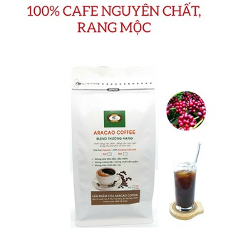 Cà phê nguyên chất, cafe rang xay, BLEND THƯỢNG HẠNG, pha phin và pha máy- ARACAO COFFEE (GÓI 250g-500g )