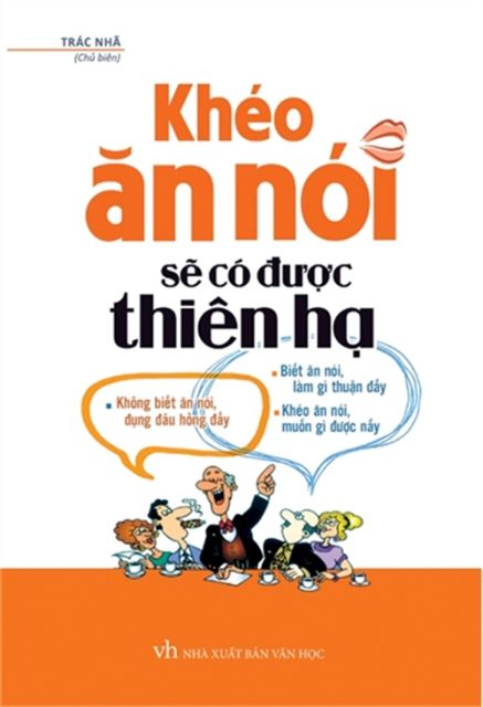 Sách - Combo Hài hước một chút thế giới sẽ khác đi + Khéo ăn nói sẽ có được thiên hạ + Nói thế nào để được chào đón