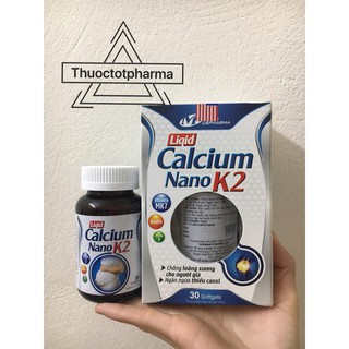 [Chính hãng ] BỔ SUNG Canxi CALCIUM NANO k2 Chống Còi Xương, Loãng Xương