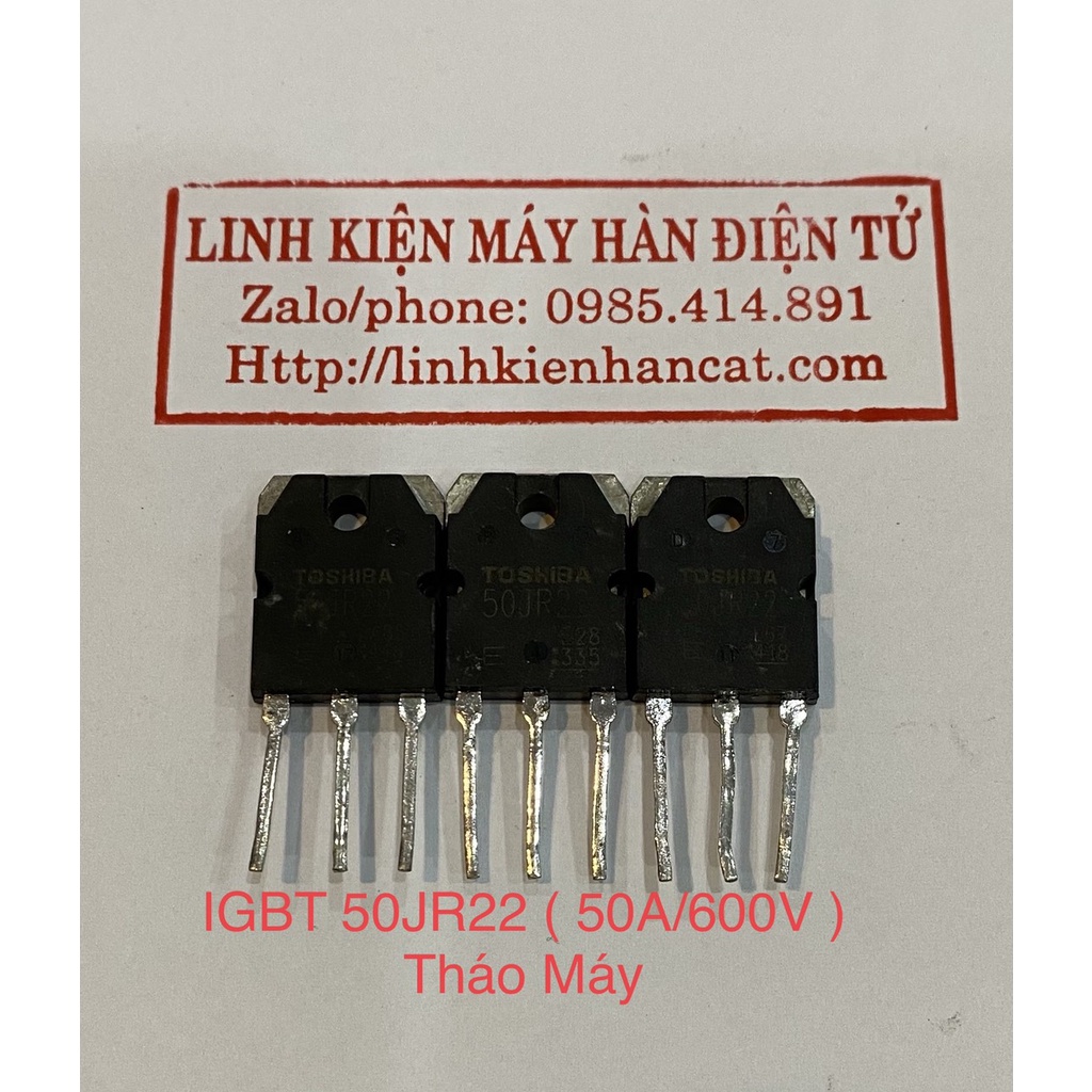 IGBT 50JR22 ( 50A 600V ) Tháo Máy