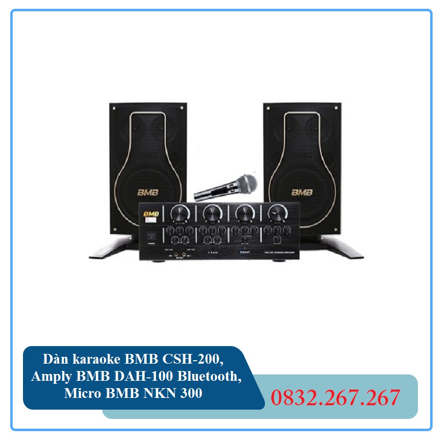 Dàn karaoke BMB CSH-200, Amply BMB DAH-100 Bluetooth, Micro BMB NKN 300