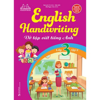 English Handwriting - Vở Tập Viết Tiếng Anh Lớp 3 (Tập 1-2)