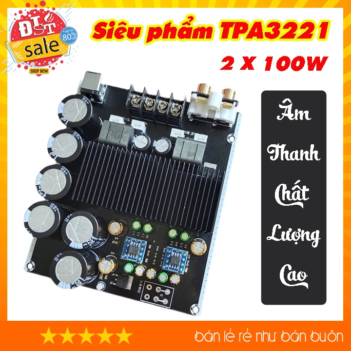 Mạch công suất TPA3221 2*100W - Siêu phẩm phân khúc chất lượng cao
