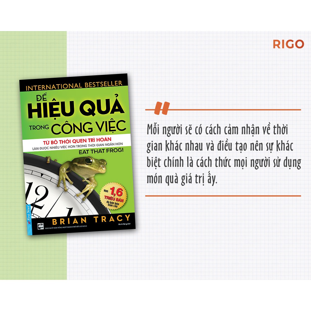 Sách - Để Hiệu Quả Trong Công Việc - Từ Bỏ Thói Quen Trì Hoãn - First News