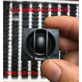 Loa treble lụa mini LG từ neo 8ohn 10W chất âm vượt tầm giá
