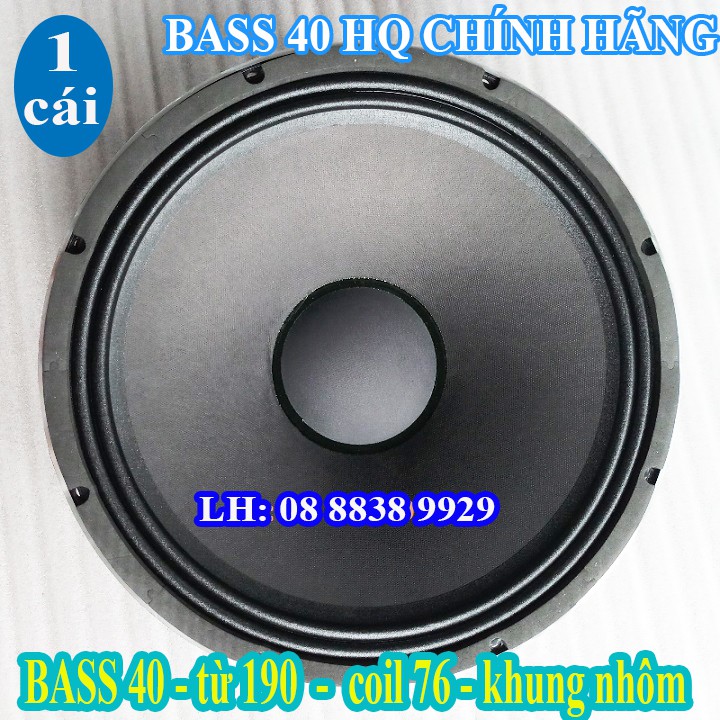 LOA BASS 40 HQ VIỆT NAM TỪ 190 COIL 75 CAO CẤP - GIÁ 1 LOA