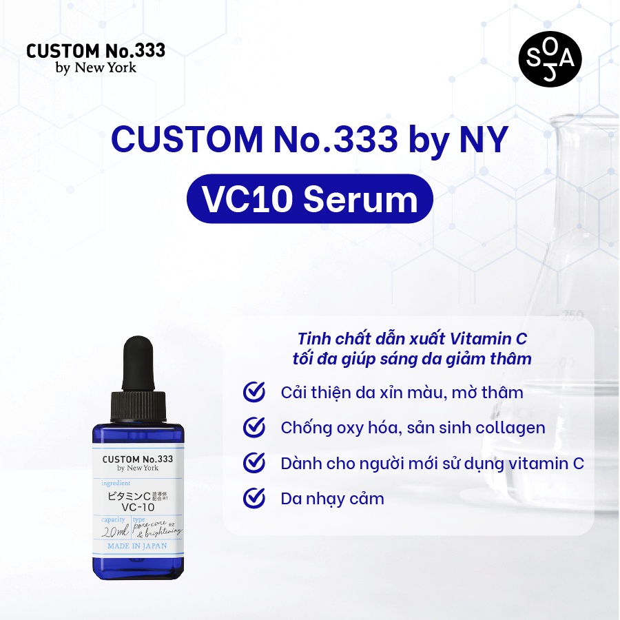 Tinh chất dẫn xuất Vitamin C Custom No.333 by New York VC10 giúp sáng da giảm thâm 20 mL VC10 Serum