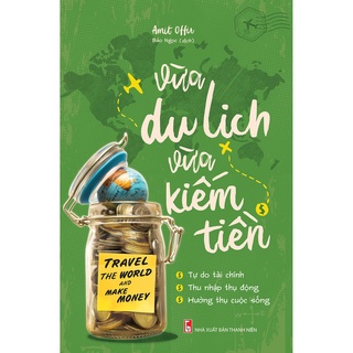 Sách: Vừa Du Lịch Vừa Kiếm Tiền B82