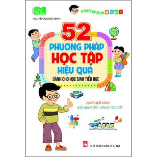 52 Phương Pháp Học Tập Hiệu Quả Dành Cho Học Sinh Tiểu Học