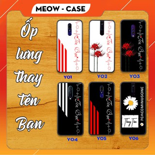 Ốp dẻo Oppo in tên phong cách cho K3/R17 Pro/A 93/R11/Mã khác