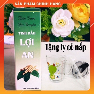 Tinh dầu bôi lợi an chính hãng + tặng ly