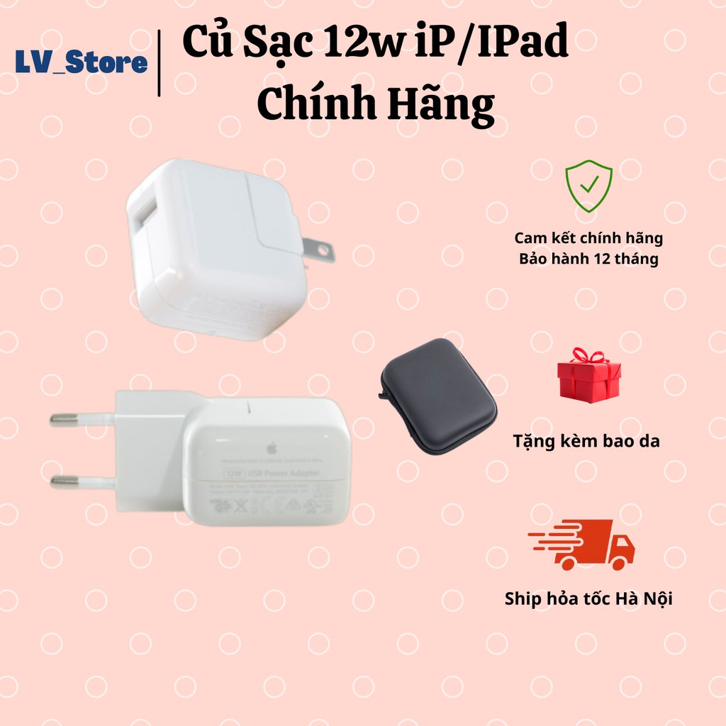 [CHÍNH HÃNG] CỦ SẠC IPAD 12W, SẠC NHANH IPHONE