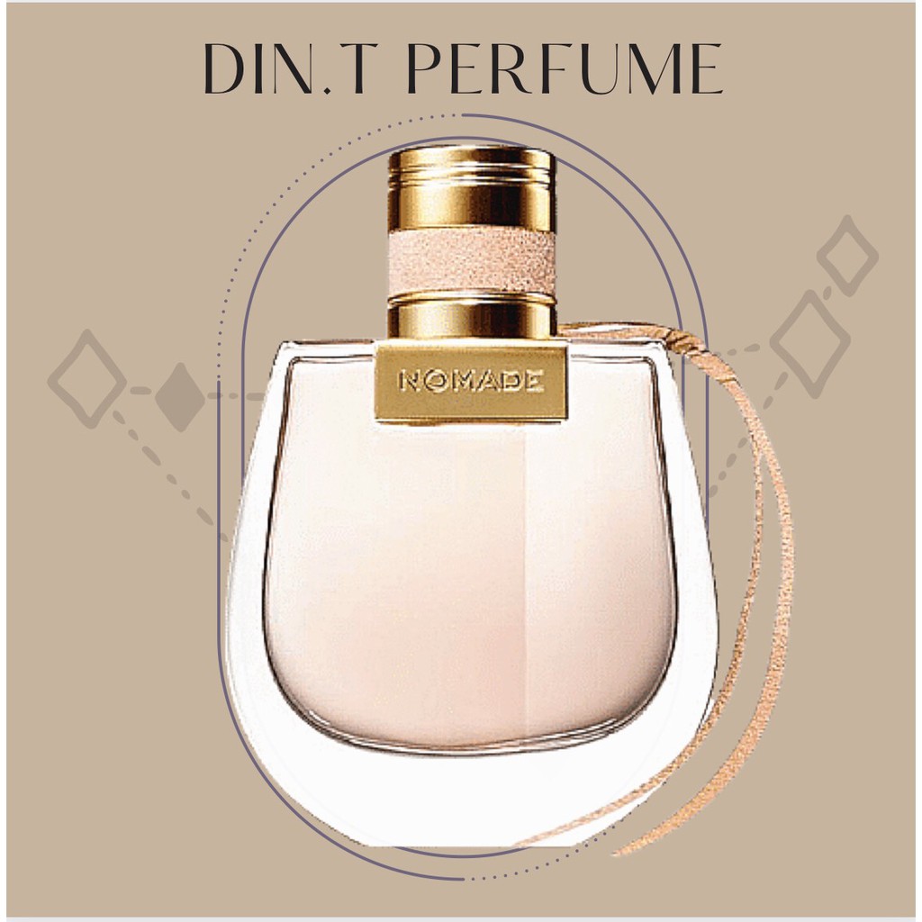 [DIN.T Perfume] - Nước Hoa Chloe Nomade 10ml