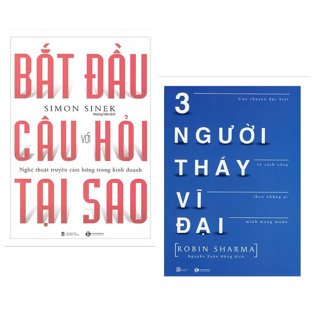 Sách Combo Ba Người Thầy Vĩ Đại + Bắt Đầu Với Câu Hỏi Tại Sao?
