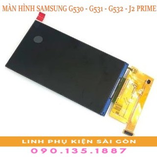 MÀN HÌNH SAMSUNG G530 - G531- G532 - J2 PRIME