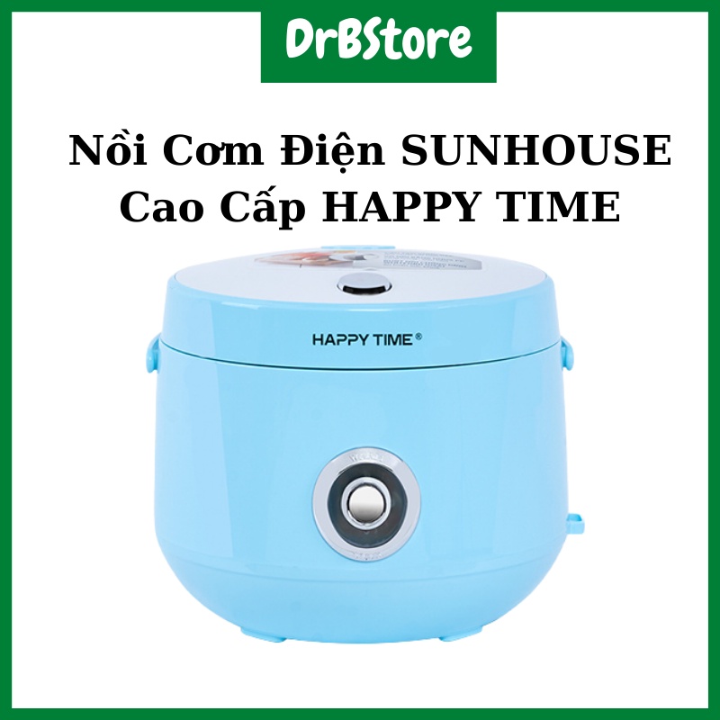 Nồi Cơm Điện SUNHOUSE Cao Cấp HAPPY TIME HTD8522 1.2 Lít Tặng Kèm Giá Hấp DrbStore