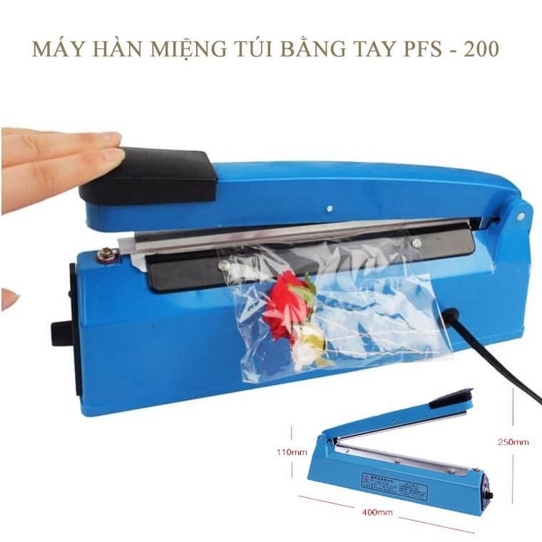 {SIÊU RẺ} MÁY HÀN MIỆNG TÚI PFS200 NHỰA+ 1 DÂY HÀN NHIỆT 3MM- máy ép miệng túi- máy cắt màng co dập tay