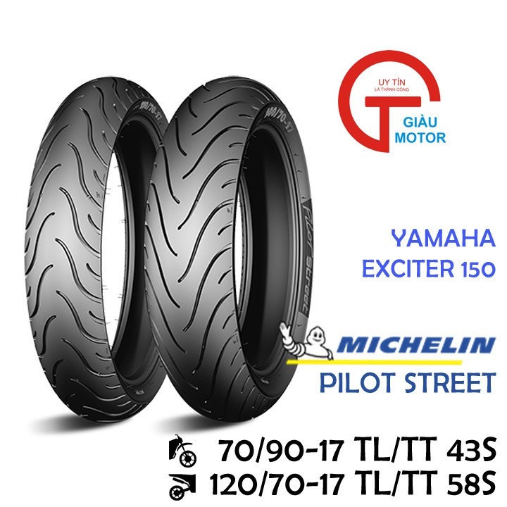 Cặp vỏ xe Yamaha Exciter 150 độ hãng Michelin size 70/90-17 và 120/70-17 gai PILOT STREET