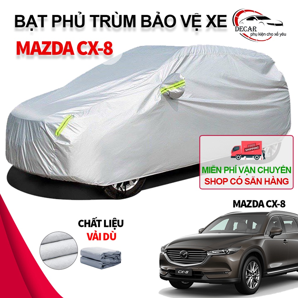 [MAZDA CX-8] Bạt phủ xe ô tô 7 chỗ cỡ to Mazda Cx8 , áo chùm phủ kín bảo vệ xe ô tô chất liệu vải dù oxford cao cấp