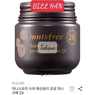 Mặt nạ đất sét 💖[BILL HÀN]💖Mặt Nạ Innisfree Jeju Volcanic Pore Clay Mask 2X 100ml