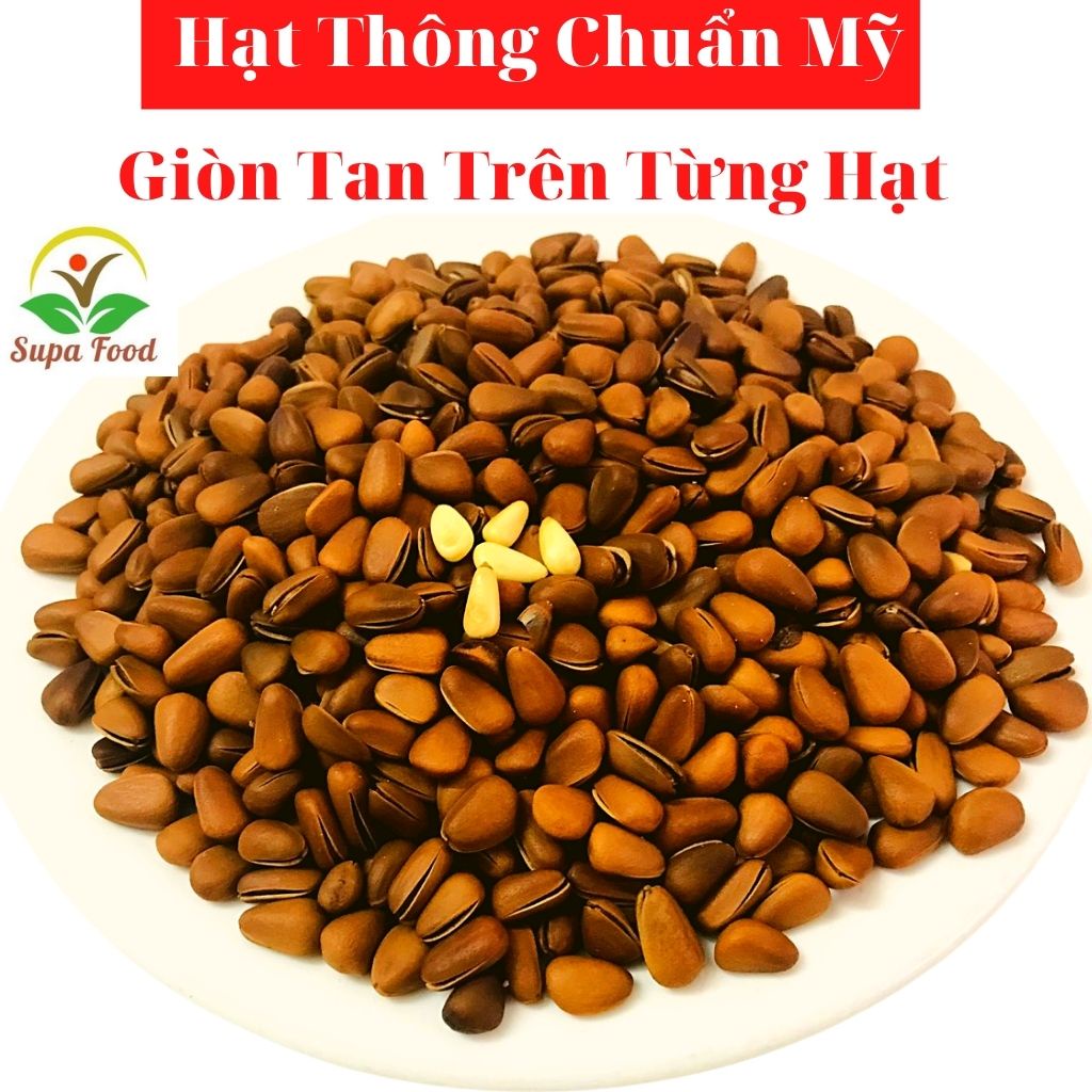 Hạt Thông Chuẩn Mỹ Sấy Chín Nguyên Vị Thơm,Ngon Giòn Tan, Bùi-Ăn Vặt Bà Bầu, Ăn Vặt Giảm Cân - Hạt Dinh Dưỡng -OneFood68