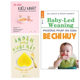 Sách - Combo Ăn Dặm Kiểu Nhật + Phương Pháp Ăn Dặm Bé Chỉ Huy + Ăn Dặm Không Nước Mắt