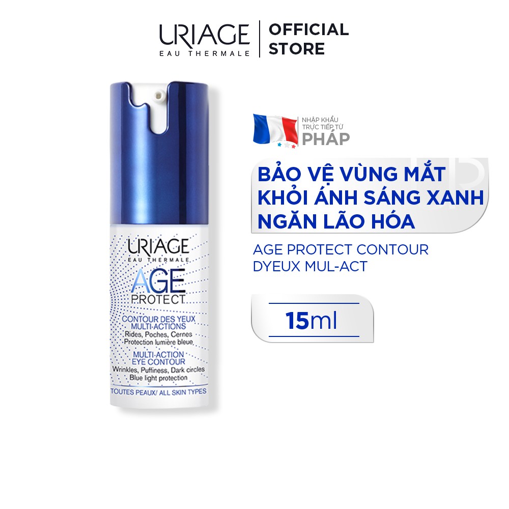 Kem ngăn ngừa lão hóa và ánh sáng xanh cho vùng mắt URIAGE AGE PROTECT CONTOUR DES YEUX MULTI-ACTIONS 15ml