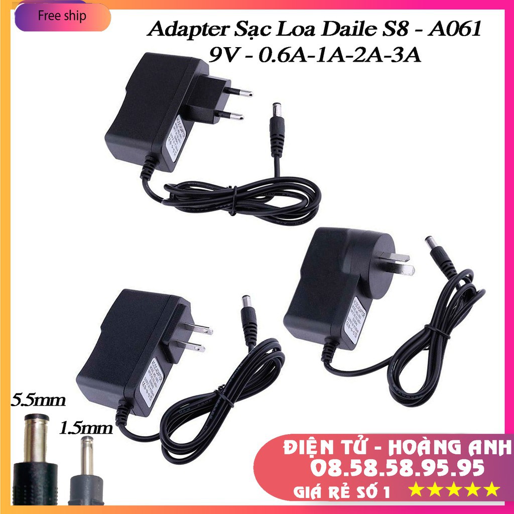Adapter Sạc Loa Daile S8 - A061 -  9V - 0.6A-1A-2A-3A- AC sang DC 1.5mm-2.5mm-5.5mm chất lượng cao0