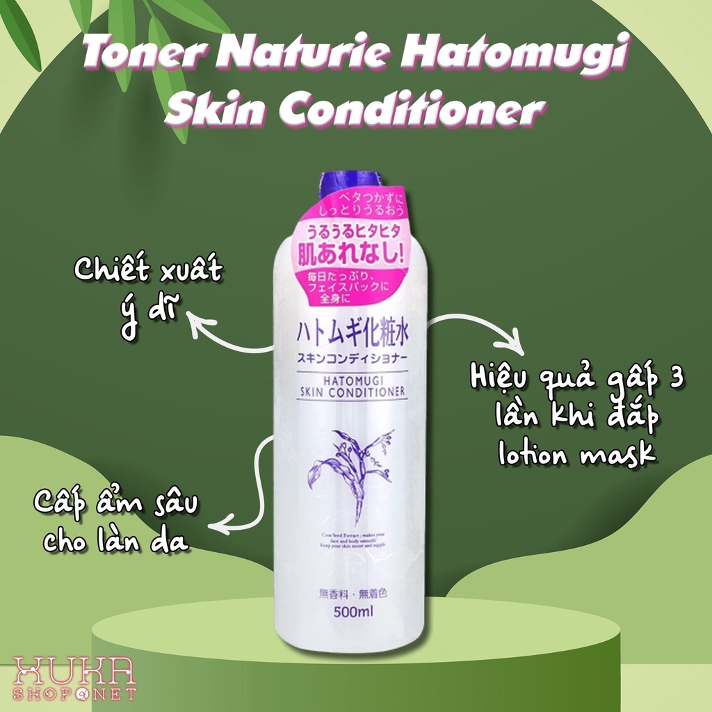 Nước hoa hồng Naturie Skin Conditioner Lotion Nhật Bản - Lotion ý dĩ cân bằng da Nhật bản 500ml