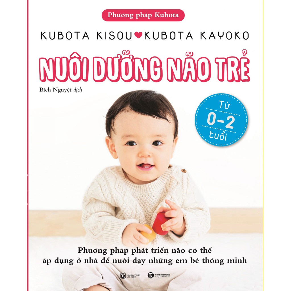 Sách - Nuôi dưỡng não trẻ từ 0 -2 tuổi