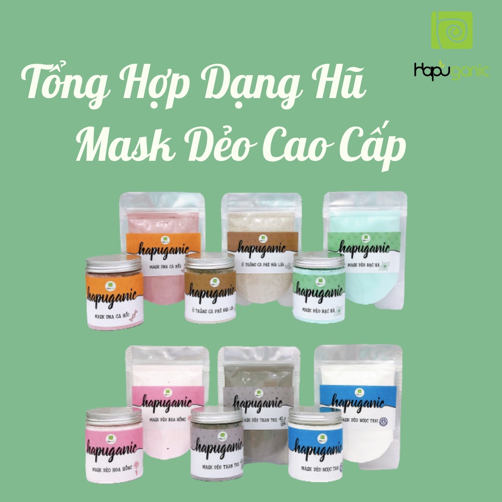 [DẠNG HŨ] Mask dẻo bạc hà, hoa hồng, than tre, DNA cá hồi sáng da, giảm mụn HaPu Organic