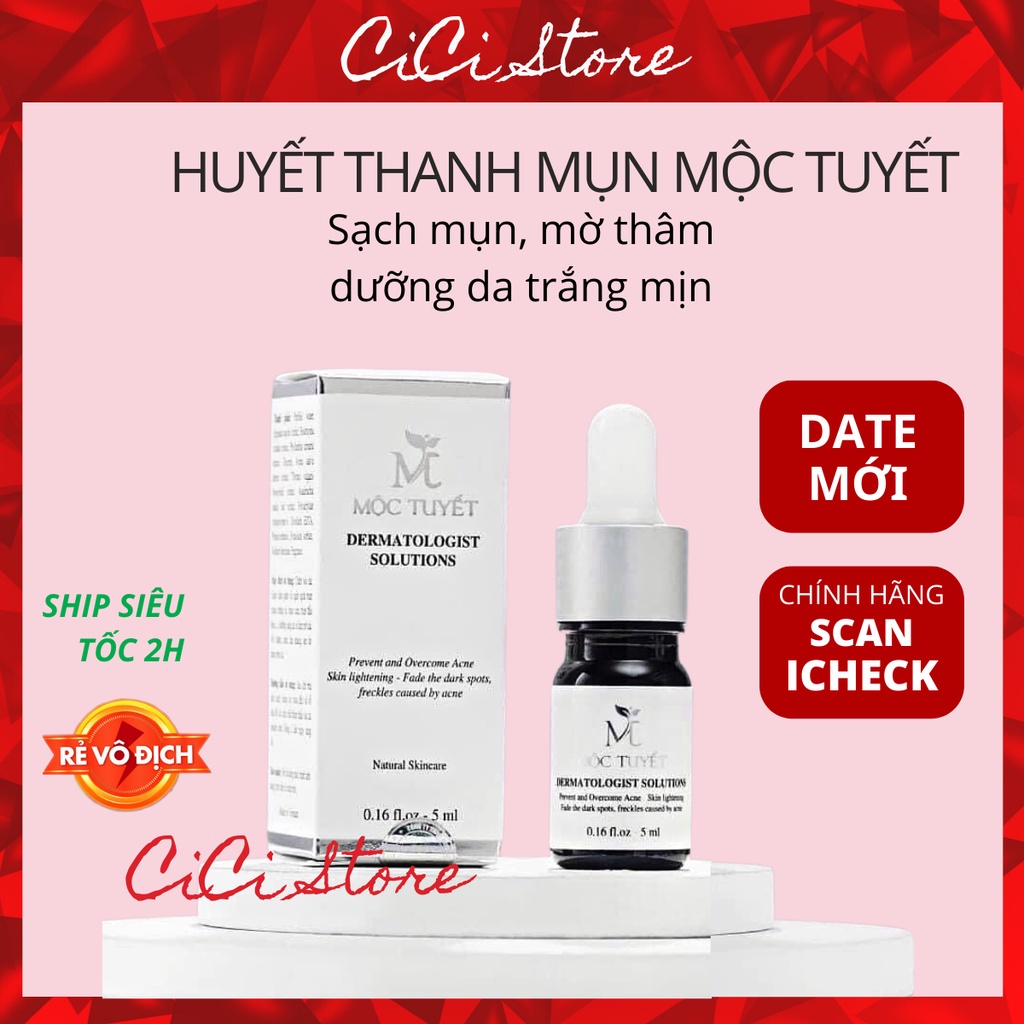 Serum huyết thanh mụn Mộc Tuyết, sạch mụn dưỡng da trắng mịn màng