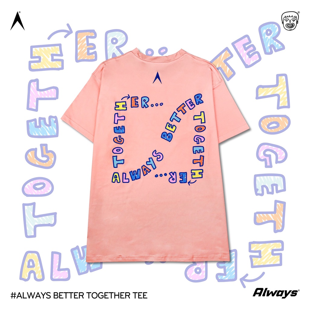 Áo thun Always Better Together