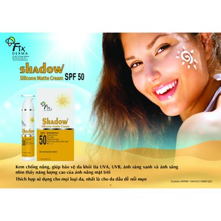Kem chống nắng Fixderma Shadow Silicone Matte Cream SPF 50+ Bảo vệ trước tia UV, ánh sáng xanh....