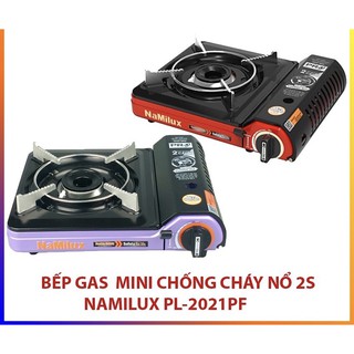 Bếp ga mini Namilux 2S CHỐNG CHÁY NỔ - PL-2021PF - bếp gas du lịch PL 2021PF HÀNG CHÍNH HÃNG