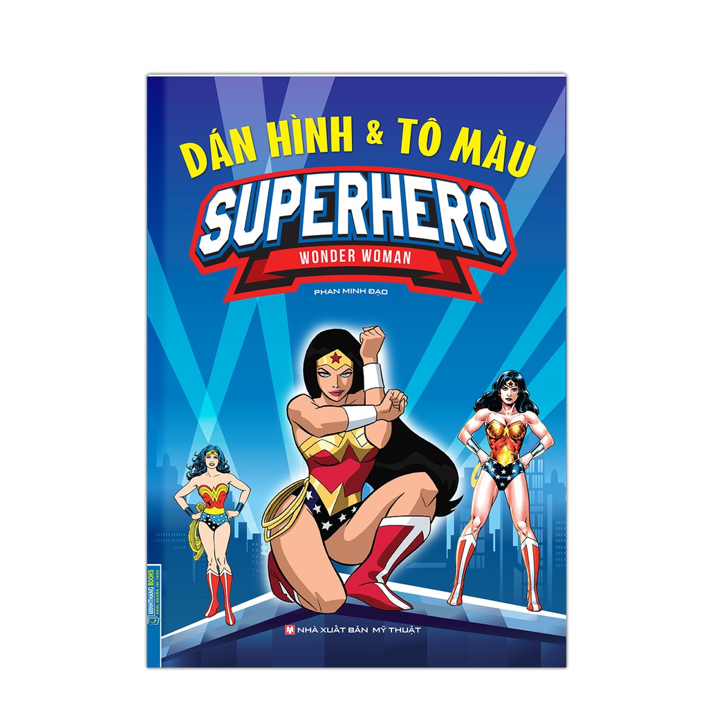 Sách - Dán hình &amp; tô màu SUPERHERO WONDER WONMAN (bìa mềm)