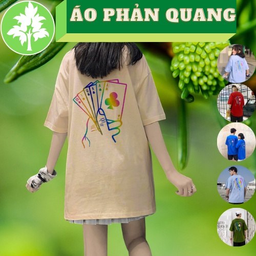 Áo Thun Phản Quang Nam Nữ From Rộng in hình Lá Bài PQ52 Chất Liệu Cotton Mềm Mại Co Giãn Thông Thoáng