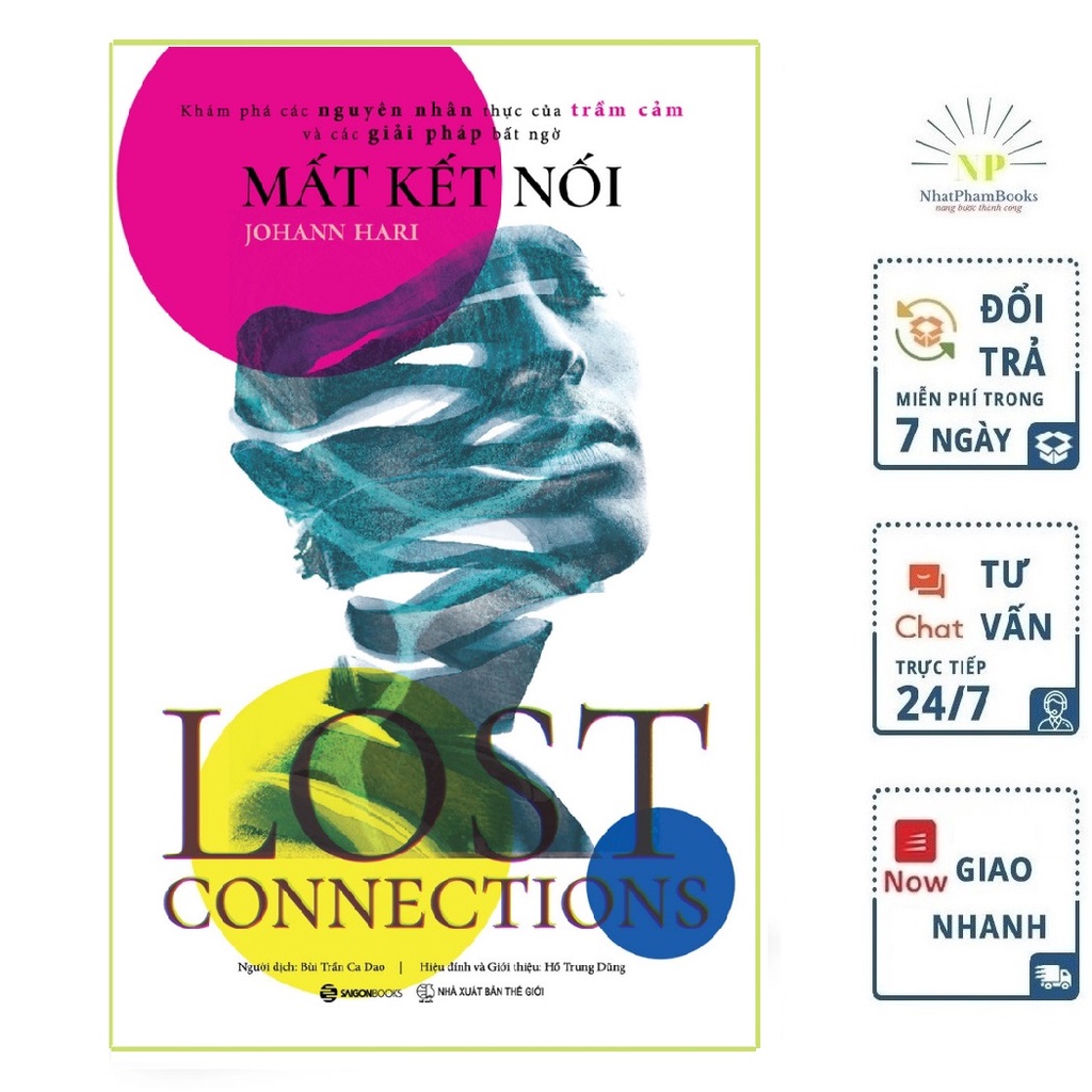 SÁCH - Mất Kết Nối (Lost Connections) - Tác giả Johann Hari