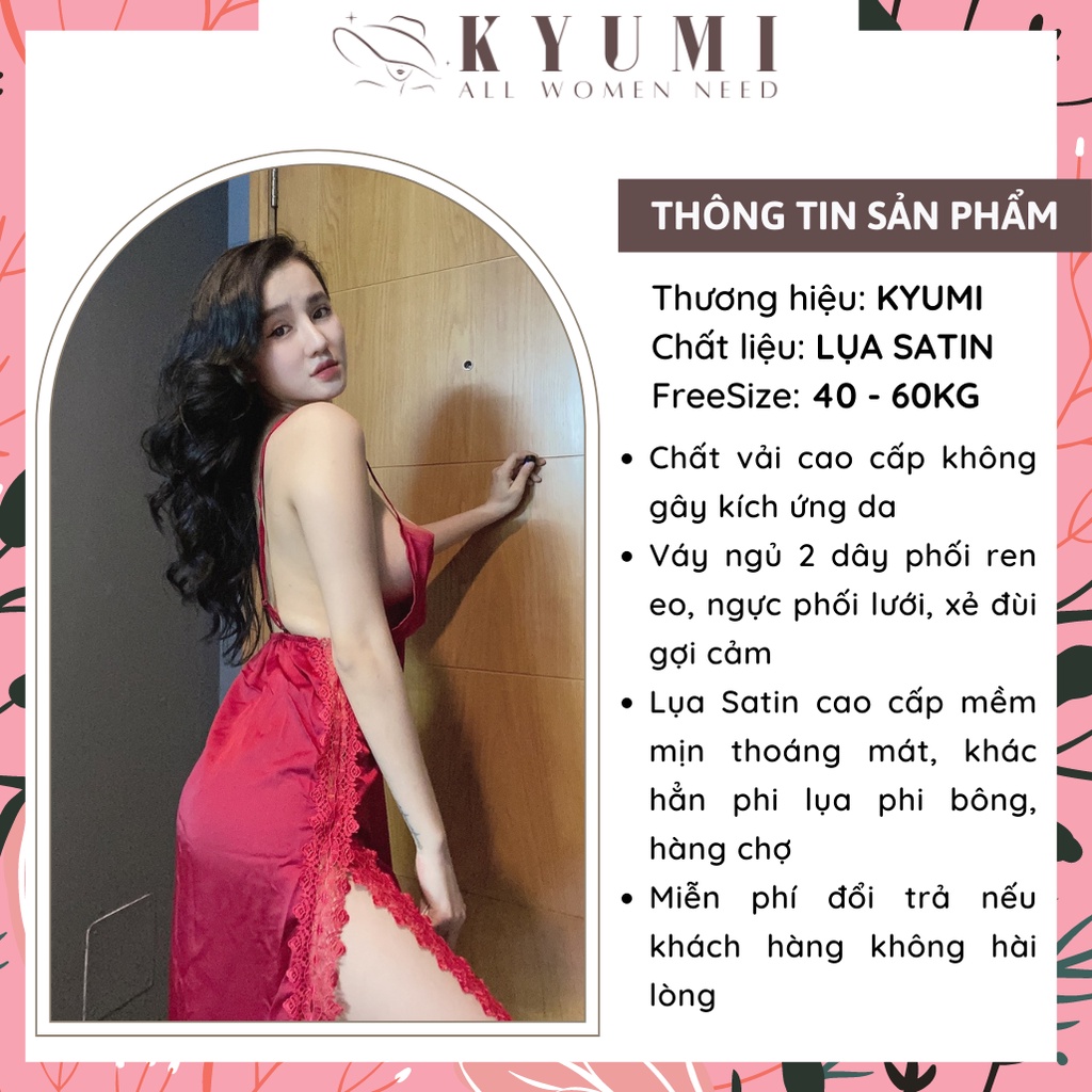 Đồ ngủ sexy ♥FREESHIP♥ đồ ngủ 2 dây siêu gợi cảm KYUMI Official chất liệu lụa satin mềm mịn mát, freesize 40-60kg | BigBuy360 - bigbuy360.vn