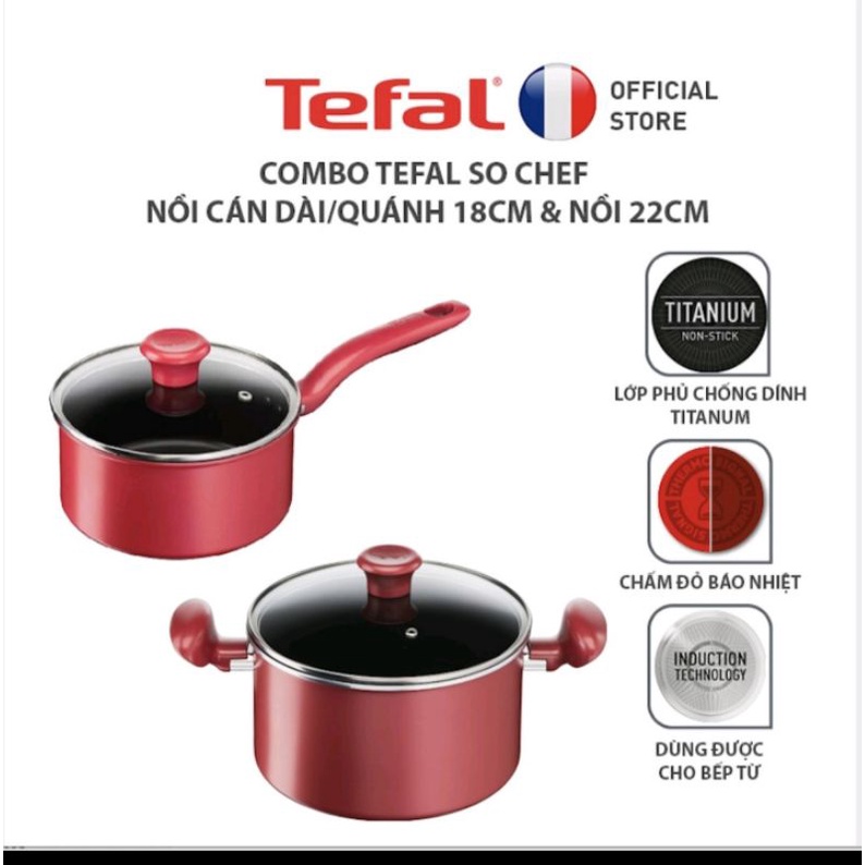 Combo Tefal so chef nồi cán dài/quánh 18cm &amp; Nồi 22cm