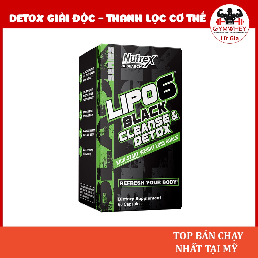 Viên Uống Lipo 6 Detox Thanh Lọc Cơ Thể Giúp Giảm Cân Trong 7 Ngày Nutrex Lipo6 Black Cleanse &amp; Detox - USA(60 Viên)
