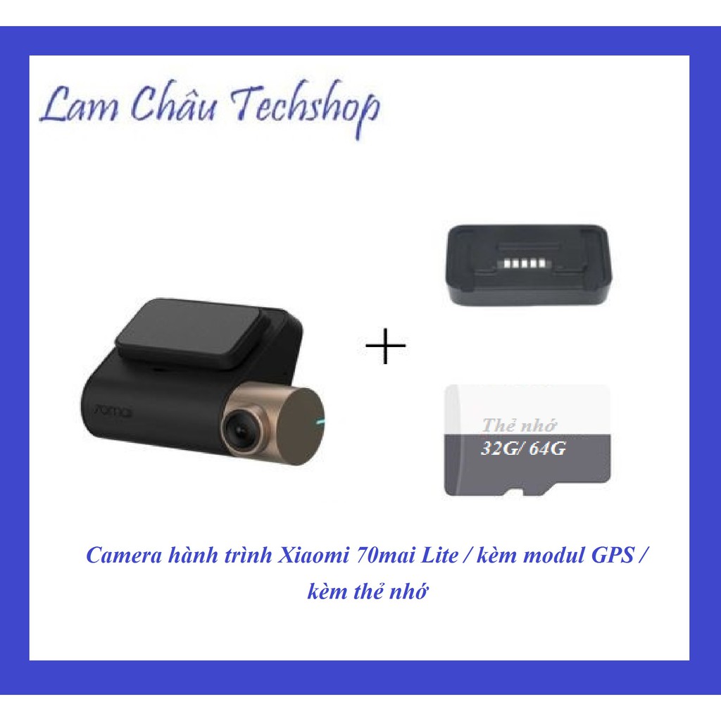 Camera hành trình Xiaomi 70mai Lite / Kèm modul GPS / Kèm thẻ nhớ | BigBuy360 - bigbuy360.vn
