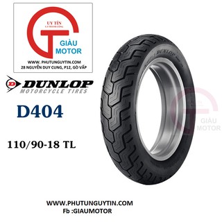 DUNLOP_Lốp xe Dunlop 110.90-18 D404 TL 71H Vỏ xe máy Dunlop size 110-90-18 D404 TL 71H