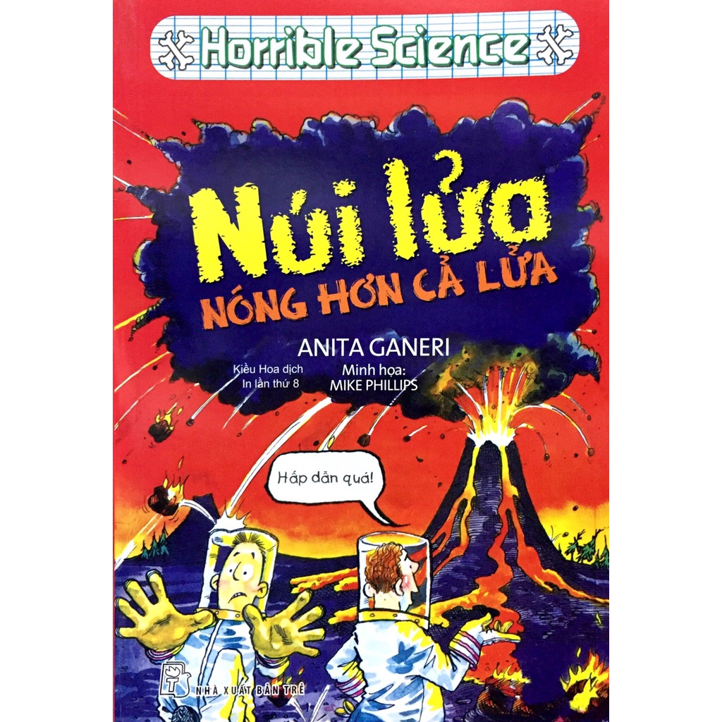 Sách - Horrible Science - Núi Lửa Nóng Hơn Cả Lửa - Horrible Geography