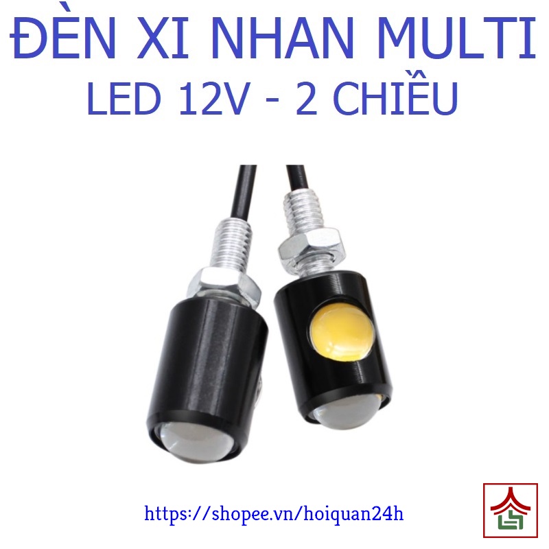 Đèn Xi Nhan Multi Led 2 Chiều Vỏ Nhôm Đủ Màu Cho Xe Máy Xe Điện