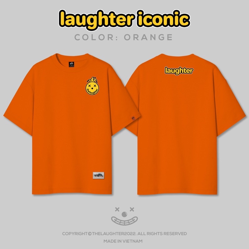 Local brand  - Laughter Iconic Collection T Shirt - Áo Phông Oversized Unisex 100% Cotton 8 màu