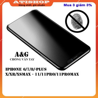 Kính cường lực chống vân tay iphone 6/6s/7/8 plus - iphone 11/11pro/11promax