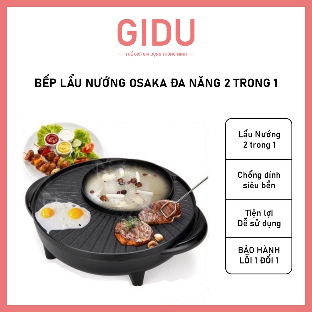 Bếp Lẩu Nướng OSAKA Đa Năng 2 Trong 1 - Nồi Lẩu Nướng Thông Minh Chống Dính