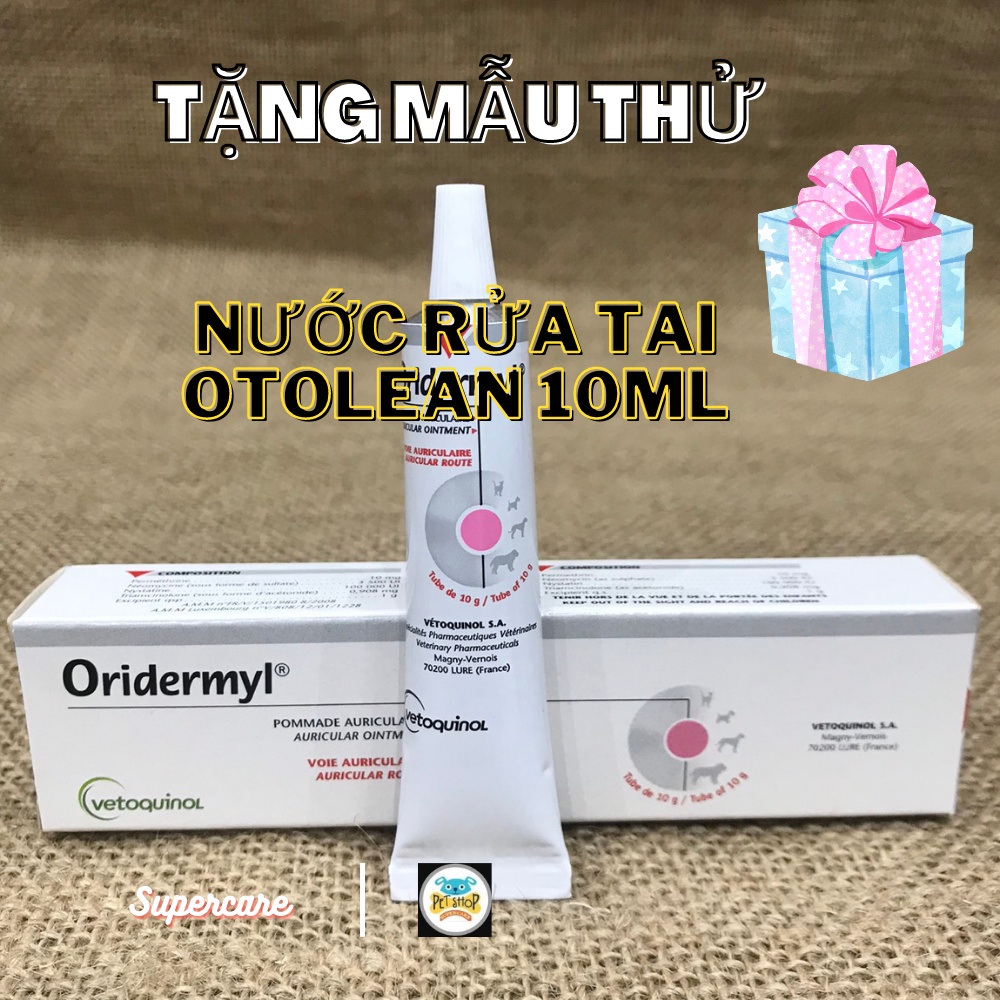 ☘️🌷  🌷☘️ Oridermyl - Tri Nấm Tai , Viêm Tai Chó Mèo